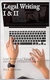 Legal Writing I & II: Legal Research and Writing and Introduction to Litigation Practice