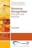 Revenue Recognition: Principles and Practices (Financial Accounting and Auditing)