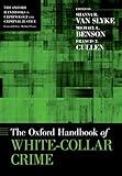 The Oxford Handbook of White-Collar Crime (Oxford Handbooks)