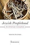 Jewish Peoplehood: An American Innovation (Volume 6) (Key Words in Jewish Studies)