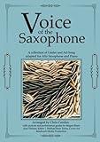 Voice of the Saxophone: A collection of Lieder and Art Song adapted for Alto Saxophone and Piano