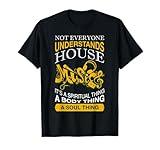Not Everyone Understands House Music T Shirt T-Shirt