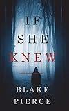 If She Knew (A Kate Wise Mystery-Book 1)