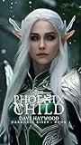 The Phoenix Child: Darkness Rises - Book 2 (The Darkness Rises)
