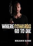 Where Cowards Go to Die