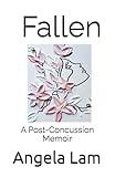 Fallen: A Post-Concussion Memoir