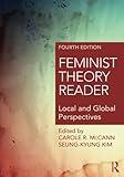 Feminist Theory Reader: Local and Global Perspectives