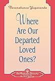 Where Are Our Departed Loved Ones? - Booklet