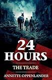 24 Hours: The Trade (Biographical WWII Stories for Teens)