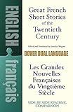 Great French Short Stories of the Twentieth Century: A Dual-Language Book (Dover Dual Language French) (English and French Edition)