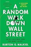 A Random Walk Down Wall Street: The Best Investment Guide That Money Can Buy (Thirteenth)
