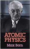 Atomic Physics: 8th Edition (Dover Books on Physics)