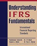 Understanding IFRS Fundamentals: International Financial Reporting Standards