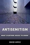 Antisemitism: What Everyone Needs to Know®