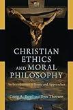 Christian Ethics and Moral Philosophy: An Introduction to Issues and Approaches