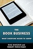 The Book Business: What Everyone Needs to Know®