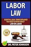 LABOR LAW: Essential Legal Terms Explained You Need To Know About Law On Labor!