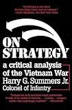 On Strategy: A Critical Analysis of the Vietnam War