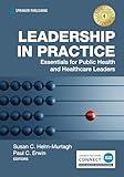 Leadership in Practice: Essentials for Public Health and Healthcare Leaders