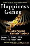 Happiness Genes: Unlock the Positive Potential Hidden in Your DNA