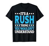 It's A Rush Thing Family Name T-Shirt