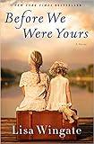 [0425284689] [9780425284681] Before We Were Yours: A Novel-Hardcover