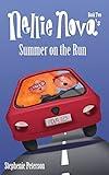 Nellie Nova's Summer on the Run