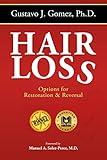 Hair Loss, Second Edition: Options for Restoration & Reversal