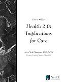 Health 2.0: Implications for Care