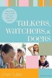 Talkers, Watchers, and Doers: Unlocking Your Child's Unique Learning Style (School Savvy Kids)