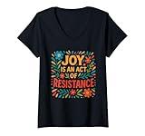 Womens Joy Is An Act Of Political Resistance Protect Freedom V-Neck T-Shirt
