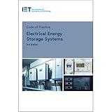 Code of Practice for Electrical Energy Storage Systems (IET Codes and Guidance)