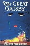 The Great Gatsby: The Original 1925 Edition (A F. Scott Fitzgerald Classic Novel)