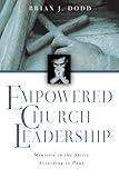 Empowered Church Leadership: Ministry in the Spirit According to Paul