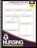 Nursing Pharmacology Notebook: Study Guide and Logbook for Drugs, Nursing Implications, Contraindications, and Patient Education