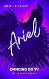 Ariel: Dancing on TV (Castle Dancers Book 1)