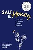 Salt and Honey: Jewish Teens on Feminism, Creativity, and Tradition