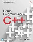 Game Programming in C++: Creating 3D Games (Game Design)