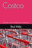 Costco: Portrait of an American Company (Company Portraits)