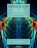 Medical Law: Text, Cases, and Materials