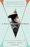 A Well-Behaved Woman: A Novel of the Vanderbilts