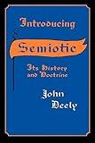 Introducing Semiotic: Its History and Doctrine (Advances in Semiotics)