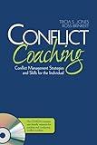 Conflict Coaching: Conflict Management Strategies and Skills for the Individual