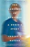 The Language of Kindness: A Nurse's Story