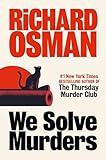 We Solve Murders: A Novel