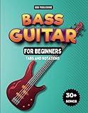 Easy Bass Guitar Songbook For Kids And Beginners: 30+ Easy And Fun Songs To Play (Notation + Tablature)