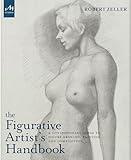 The Figurative Artist's Handbook: A Contemporary Guide to Figure Drawing, Painting, and Composition