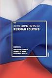 Developments in Russian Politics 9