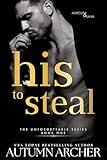 His to Steal: An Irish Forbidden Romantic Suspense (The Unforgettable Series Book 1)