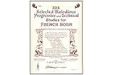 335 Selected Melodious Progressive Technical Studies for French Horn, Book 1